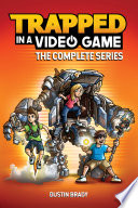 Trapped in a Video Game  The Complete Series Book