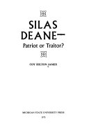 Silas Deane, Patriot Or Traitor?
