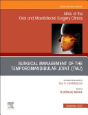 Temporomandibular Joint Surgery  an Issue of Atlas of the Oral   Maxillofacial Surgery Clinics  Volume 30 2