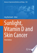 Sunlight, vitamin D and skin cancer. /