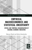 Empirical macroeconomics and statistical uncertainty : spatial and temporal disaggregation of regional economic indicators /