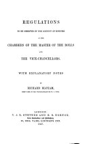 Regulations to be Observed in the Conduct of Business at the Chambers of the Master of the Rolls and the Vice-chancellors
