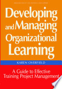Developing and Managing Organizational Learning Book