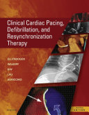 Clinical Cardiac Pacing, Defibrillation and Resynchronization Therapy E-Book