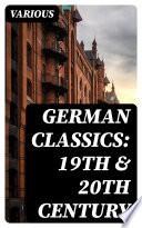 German Classics  19th   20th Century