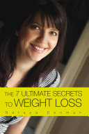 THE 7 ULTIMATE SECRETS TO WEIGHT LOSS