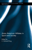 Asian American Athletes in Sport and Society