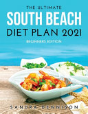 The Ultimate South Beach Diet Plan 2021