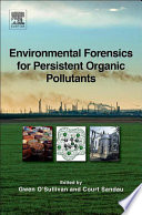 Environmental Forensics for Persistent Organic Pollutants Book