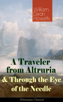 A Traveler from Altruria   Through the Eye of the Needle  Dystopian Classics 