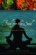 Food for the Soul  Vegetarianism and Yoga Traditions