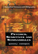 Psychics, Sensitives and Somnambules
