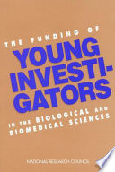 The Funding of Young Investigators in the Biological and Biomedical Sciences