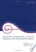 Evolution Equations  Control Theory  and Biomathematics