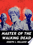 Master of the Walking Dead