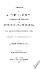 A Treatise on Astronomy, Spherical and Physical