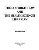 The Copyright Law and the Health Sciences Librarian