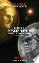 Star Trek  Deep Space Nine  Worlds of Deep Space Nine  3  The Dominion and Ferenginar Book