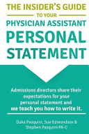 The Insider s Guide to Your Physician Assistant Personal Statement