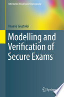 Modelling and Verification of Secure Exams Book