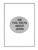 Five Hundred Fun Facts About Japan