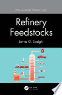 Refinery Feedstocks Book