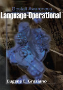 Language-Operational-Gestalt Awareness