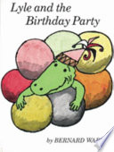 Lyle and the Birthday Party Book PDF