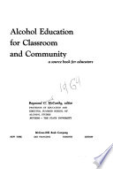 Alcohol Education for Classroom and Community