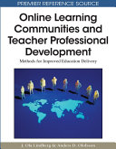 Online Learning Communities and Teacher Professional Development  Methods for Improved Education Delivery