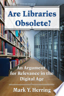 Are Libraries Obsolete  Book