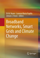 Broadband Networks, Smart Grids and Climate Change