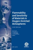 Flammability and Sensitivity of Materials in Oxygen-enriched Atmospheres