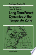 Long Term Forest Dynamics of the Temperate Zone Book