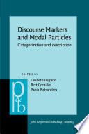 Discourse Markers and Modal Particles