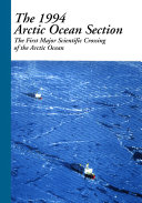 The 1994 Arctic Ocean Section: The First Major Scientific Crossing of the Arctic Ocean
