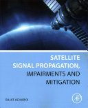 Book Satellite Signal Propagation  Impairments and Mitigation Cover