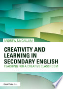 Creativity and Learning in Secondary English