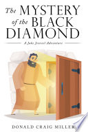 The Mystery of the Black Diamond PDF Book By Donald Craig Miller