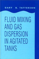 Fluid Mixing and Gas Dispersion in Agitated Tanks Book