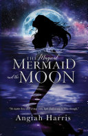 The Magical Mermaid and the Moon [Pdf/ePub] eBook