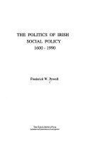 The Politics of Irish Social Policy, 1600-1990