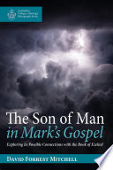 The Son of Man in Mark's Gospel