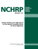 Design Guidance for High-speed to Low-speed Transition Zones for Rural Highways