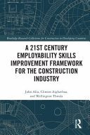 A 21st century employability skills improvement framework for the construction industry /