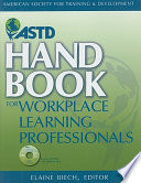 American Society for Training and Development Handbook for Workplace Learning Professionals