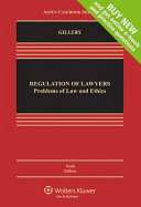 Looseleaf  Regulation of Lawyers  Problems of Law and Ethics 10e