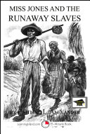 Miss Jones and the Runaway Slaves Pdf/ePub eBook