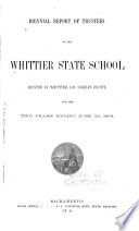 Biennial Report of the Board of Trustees and Superintendent of the Whittier State School