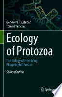 Ecology of protozoa : the biology of free-living phagotrophic protists /